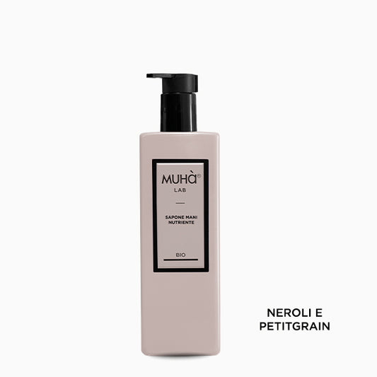 Sapone mani MUHÀ Neroli e Petitgrain bio idratante e profumato